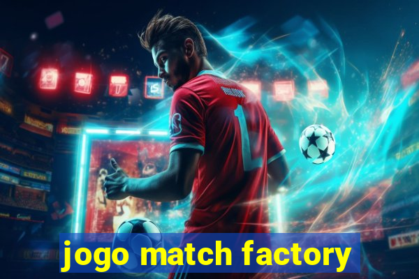 jogo match factory